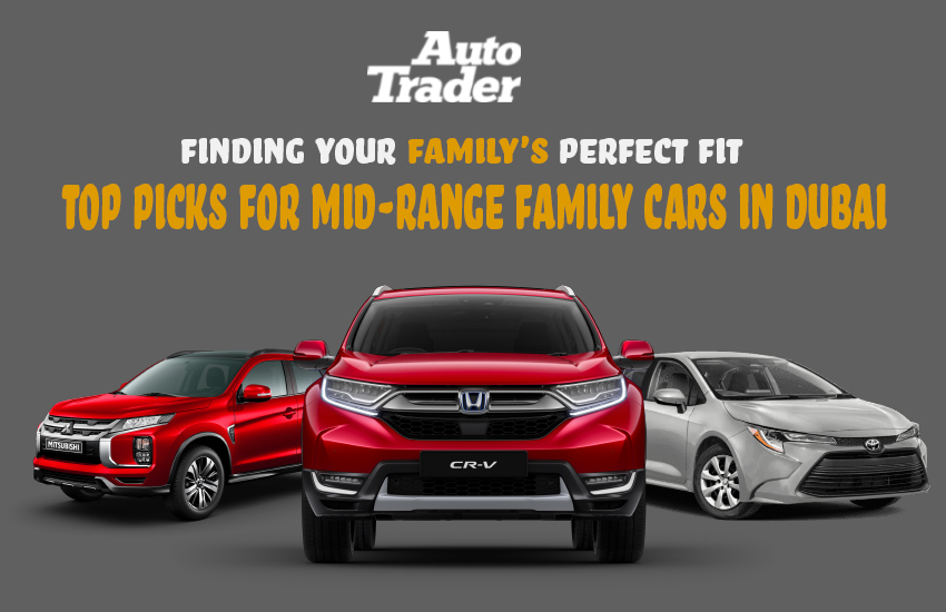 Top Picks for Mid-Range Family Cars in Dubai | Auto Trader UAE