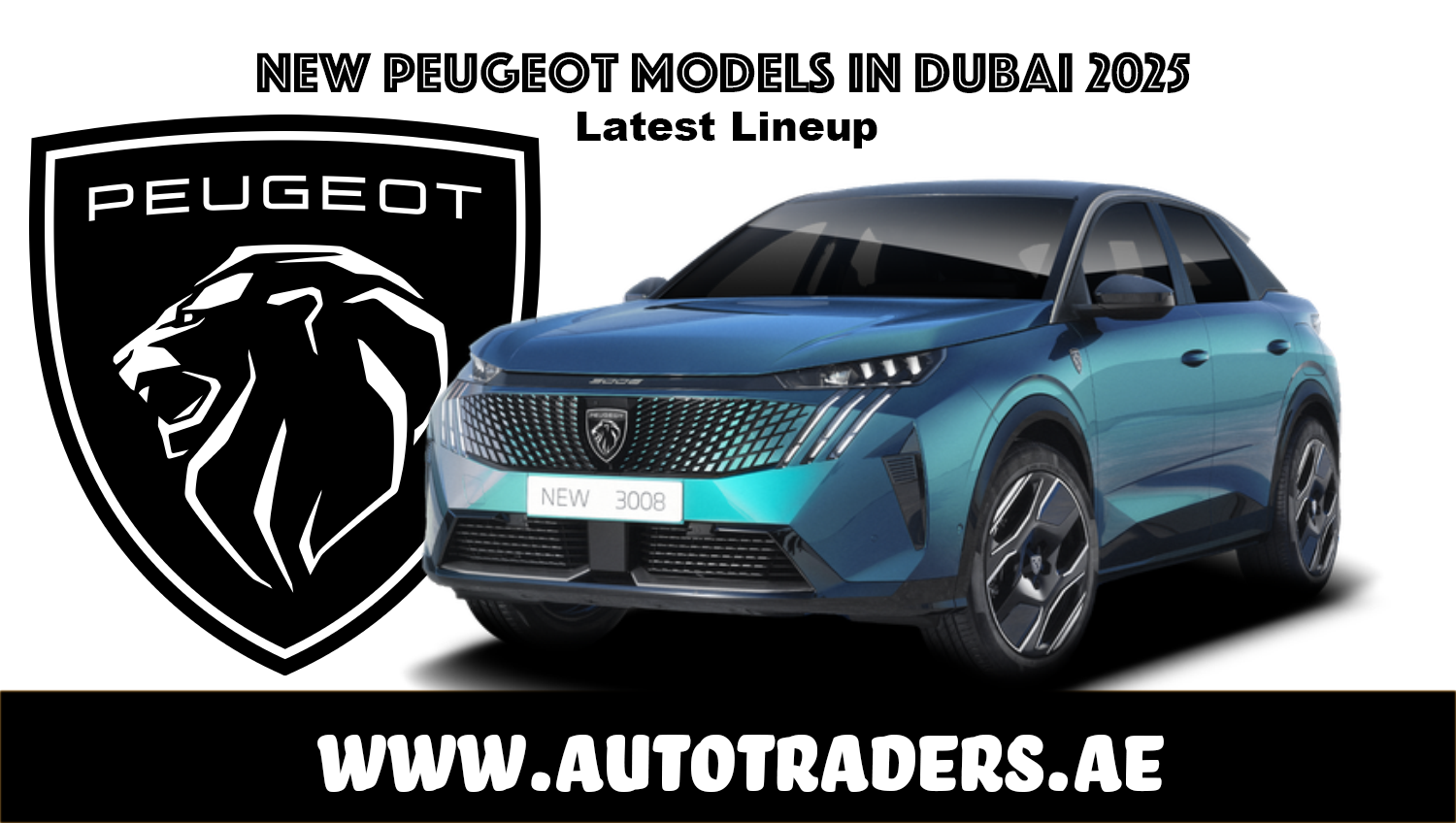 New 2025 Peugeot Models in Dubai – Prices & Features | Auto Trader UAE