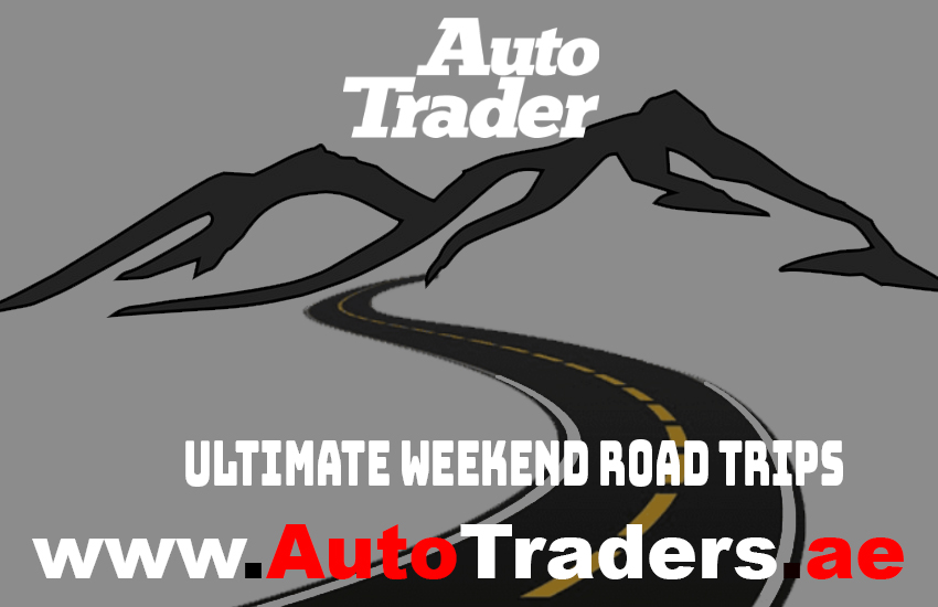 Dubai's Ultimate Weekend Road Trips for Adventure Awaits! | Auto Trader UAE