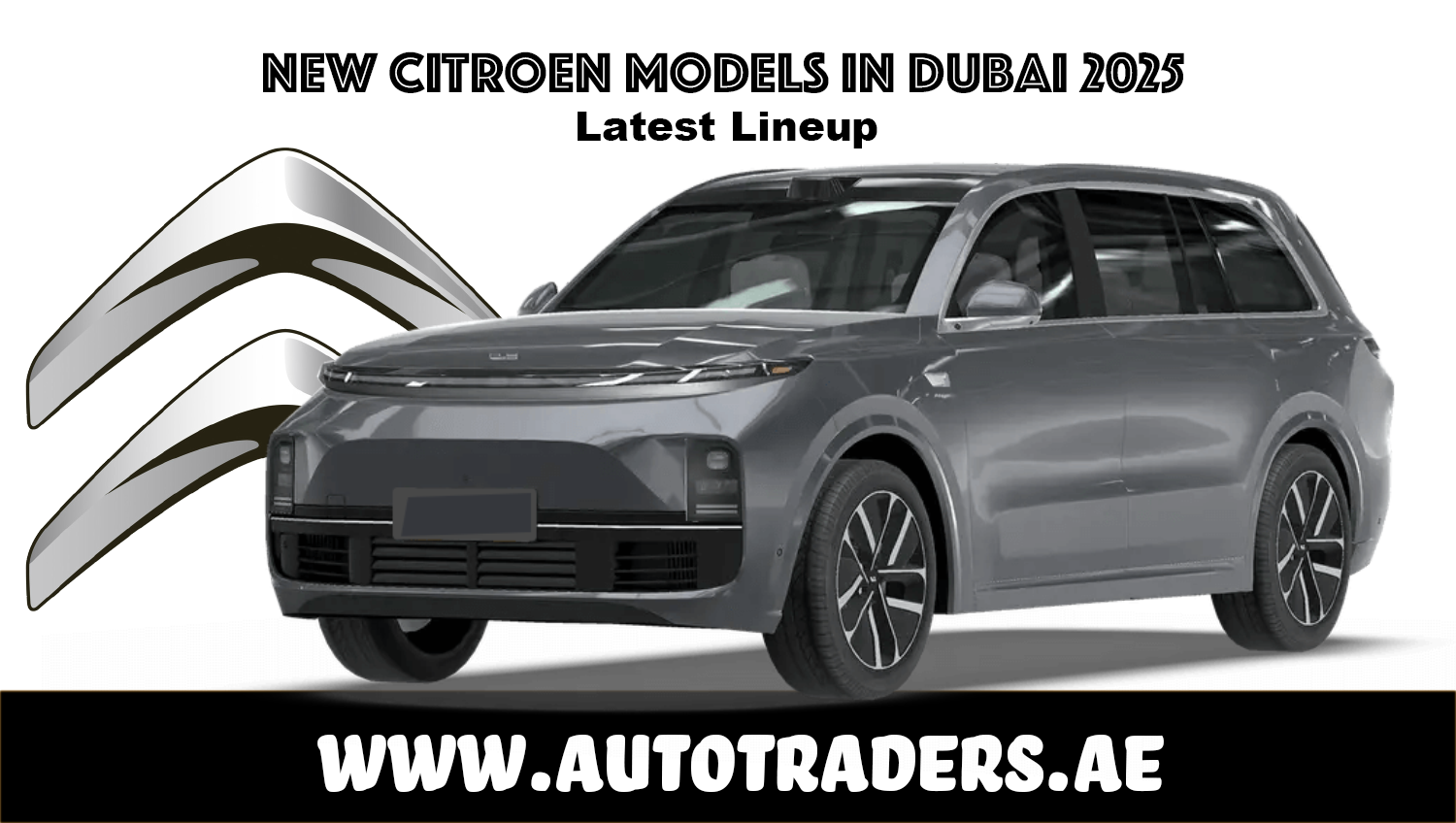 New 2025 Citroën Models in Dubai – Prices & Features | Auto Trader UAE
