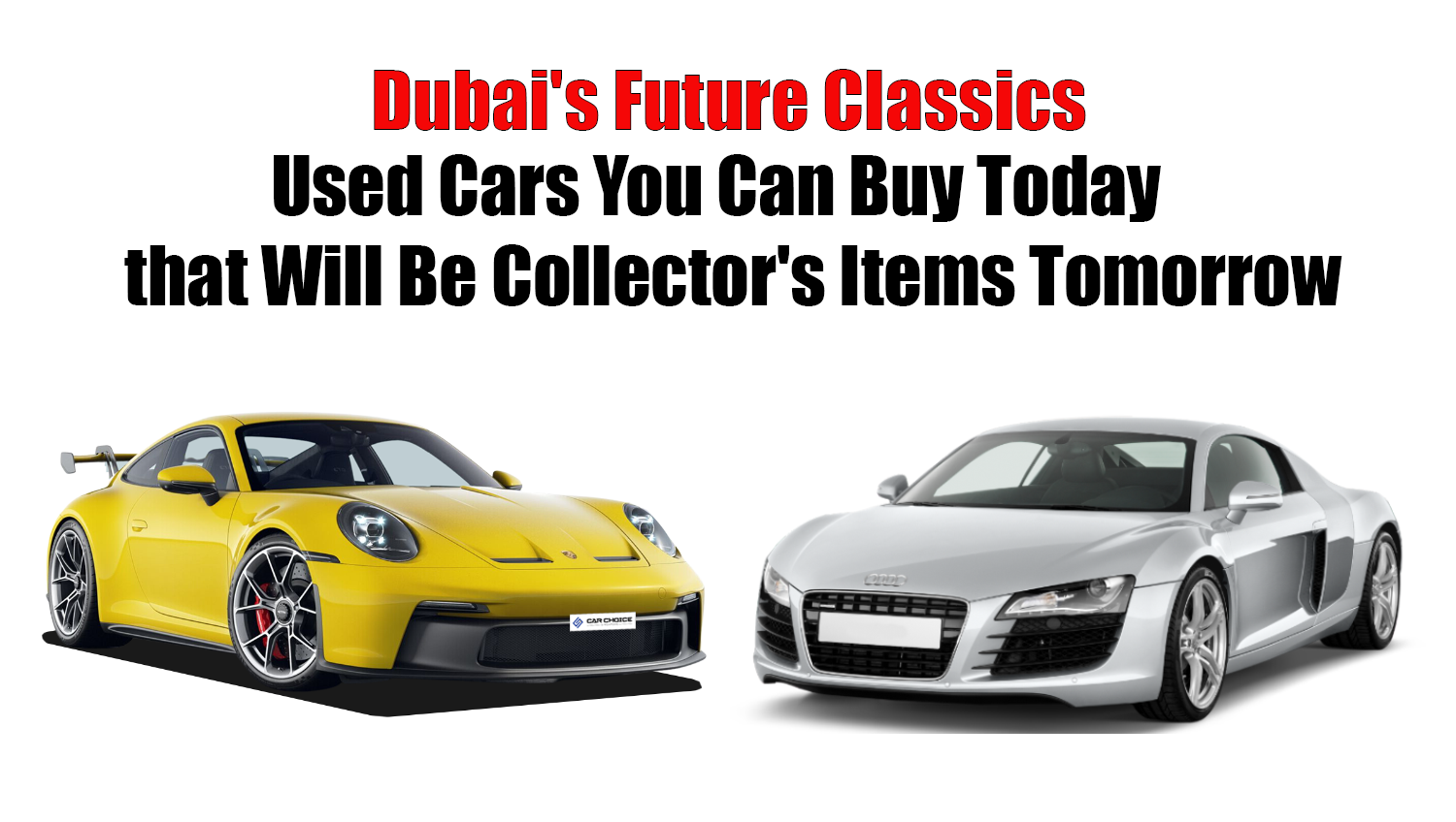 Discover Dubai's Future Classic Cars Today | Auto Trader UAE | Auto Trader UAE