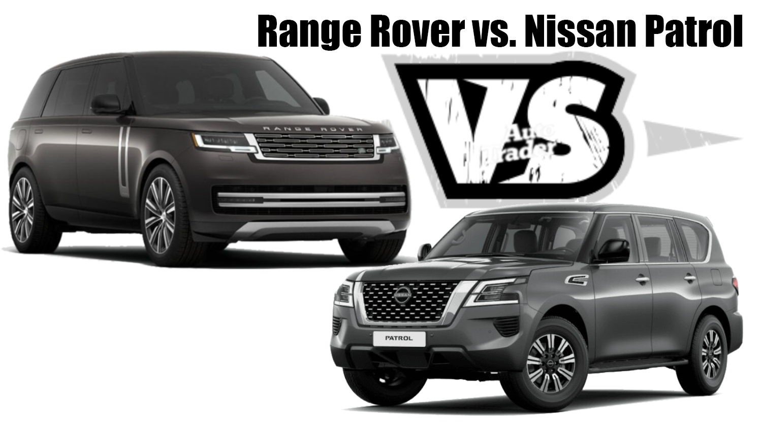Range Rover vs Nissan Patrol: Luxury SUV Comparison in Dubai | Auto Trader UAE