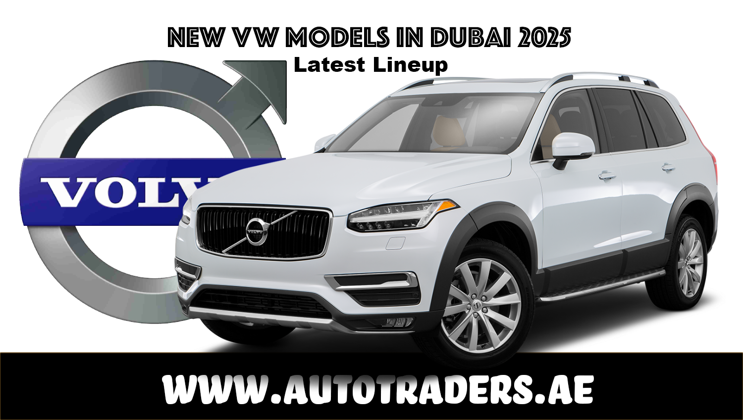 New 2025 Volvo Models in Dubai – Prices & Features | Auto Trader UAE