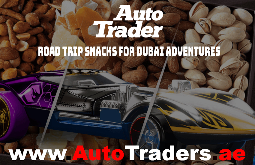 Healthy & Delicious Road Trip Snacks for Dubai Adventures | Auto Trader UAE