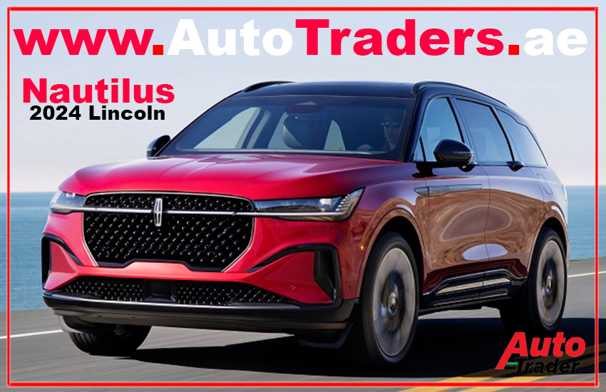 2024 Lincoln Nautilus Luxury Redefined in Dubai | Auto Trader UAE