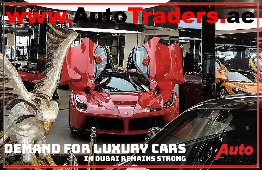 Demand for Luxury Cars in Dubai Remains Strong in 2024 | Auto Trader UAE