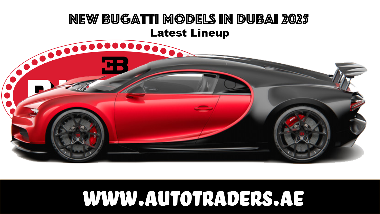 New 2025 Bugatti Models in Dubai – Prices & Features | Auto Trader UAE