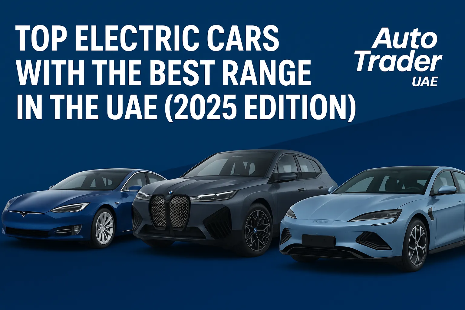 Top Electric Cars in UAE 2025: Best Range & Performance | Auto Trader UAE