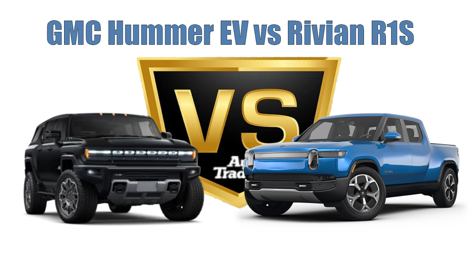 GMC Hummer EV vs Rivian R1S: Electric Truck Comparison in Dubai | Auto Trader UAE