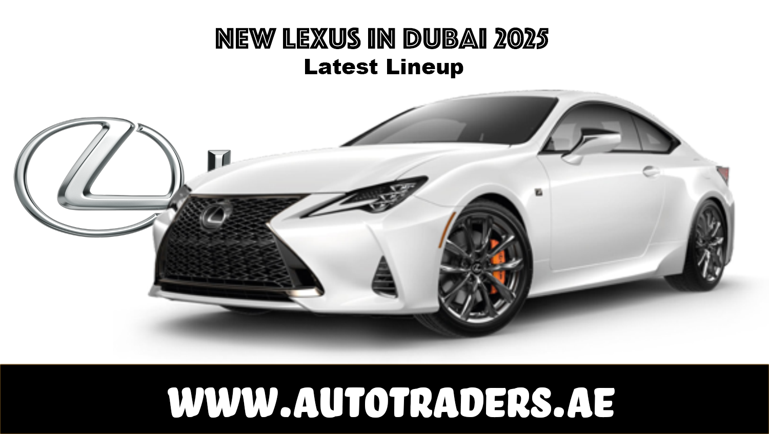 New 2025 Lexus Models in Dubai – Prices & Features | Auto Trader UAE