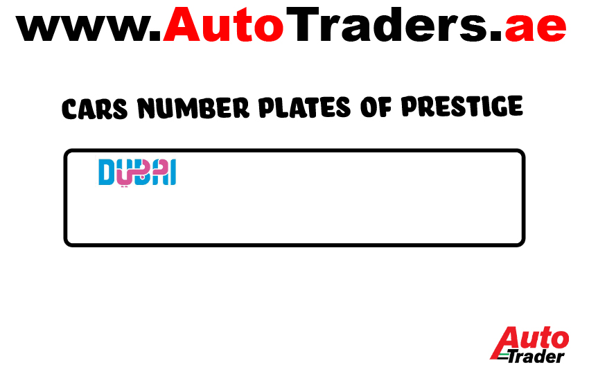 Cars Number Plates of Prestige I How Custom Car Numbers Reflect Social Status in Dubai | Auto Trader UAE