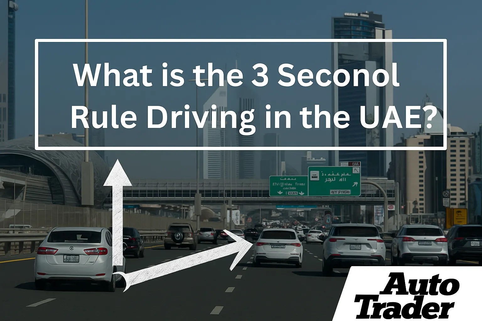 What is the 3 Second Rule Driving in the UAE? | Safe Driving Guide | Auto Trader UAE