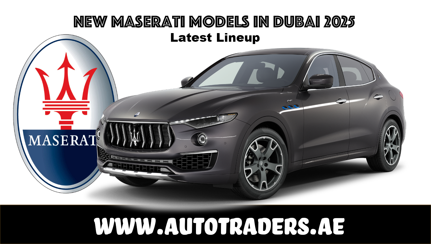 New 2025 Maserati Models in Dubai – Prices & Features | Auto Trader UAE
