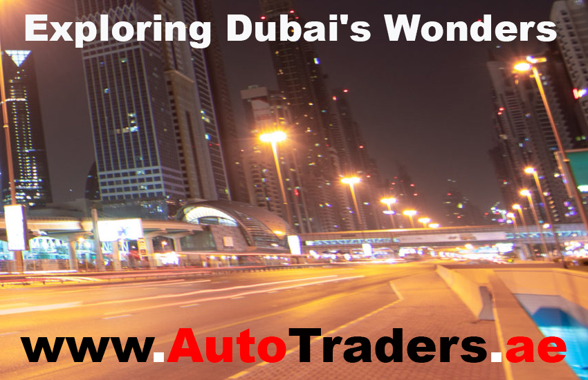 Exploring Dubai's Wonders I A Car Enthusiast's Guide | Auto Trader UAE