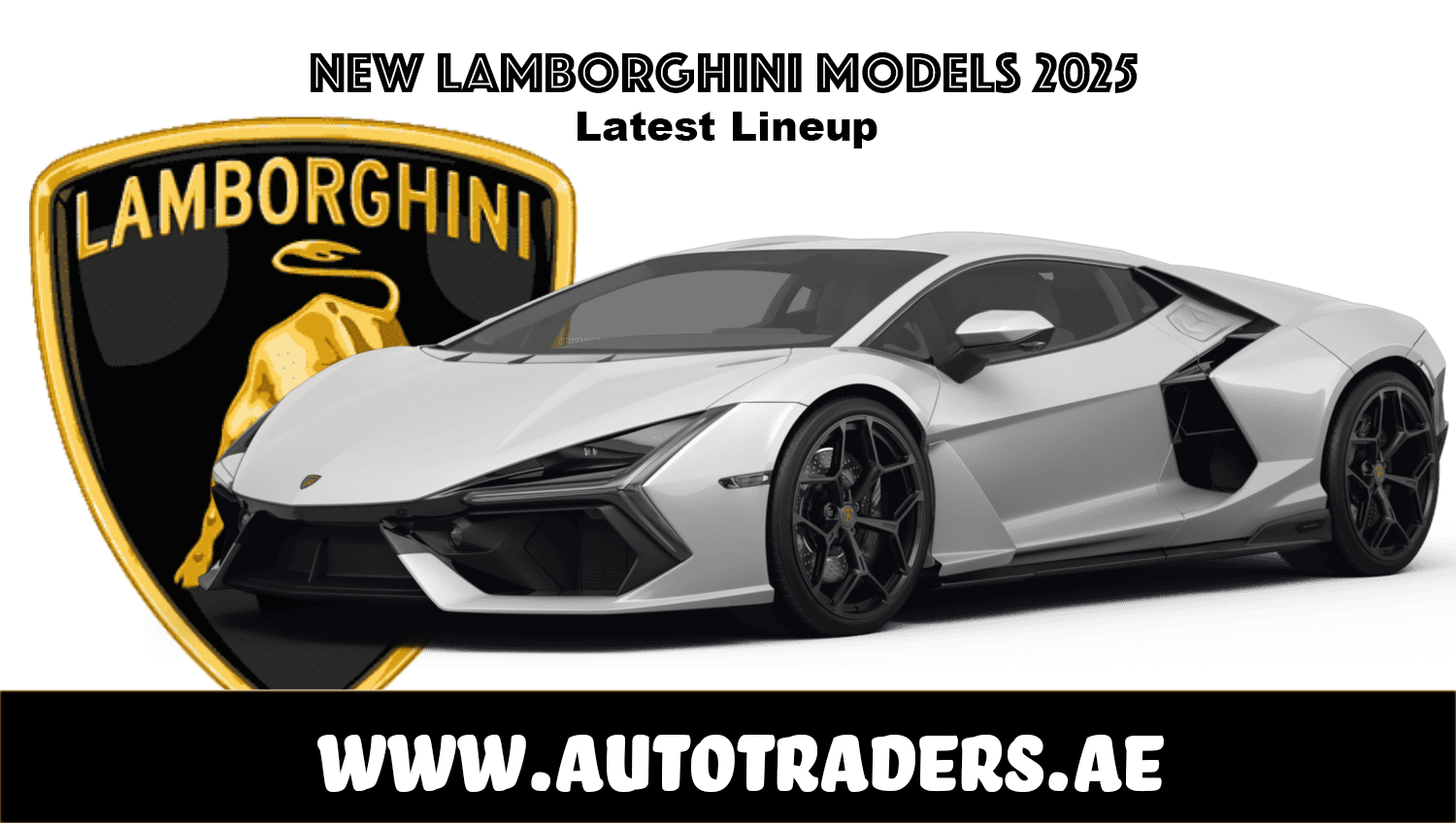 New Lamborghini Models in Dubai 2025 | Latest Lineup | Auto Trader UAE