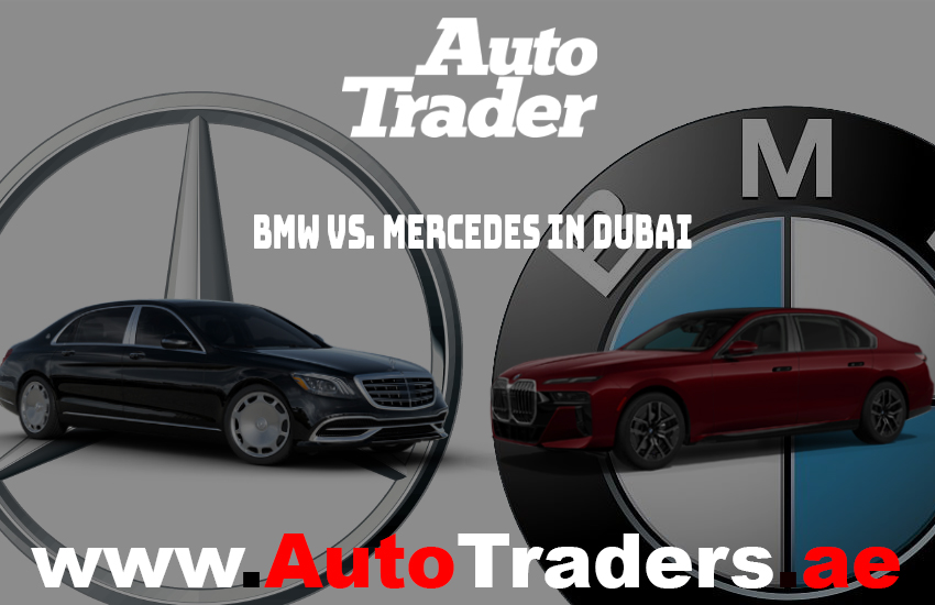 BMW vs. Mercedes in Dubai - Choose Your Chariot of Luxury! | Auto Trader UAE