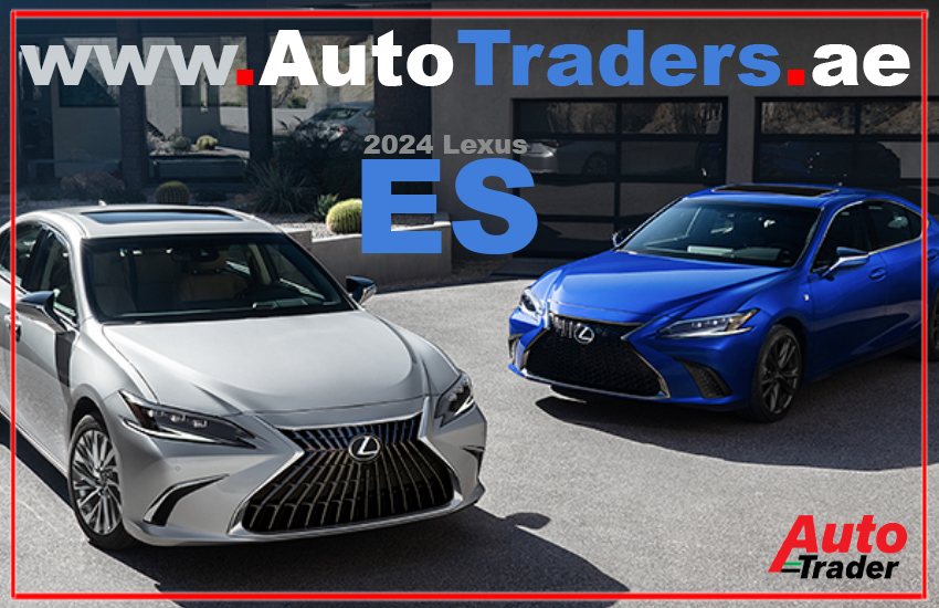 Discover the Power and Performance of the 2024 Lexus ES in Dubai | Auto Trader UAE
