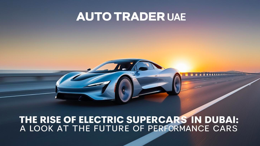The Rise of Electric Supercars in Dubai: Rimac, and McLaren | Auto Trader UAE