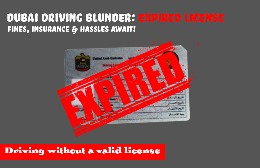 Dubai Driving Blunder: Expired License? Hassles Await!  | Auto Trader UAE