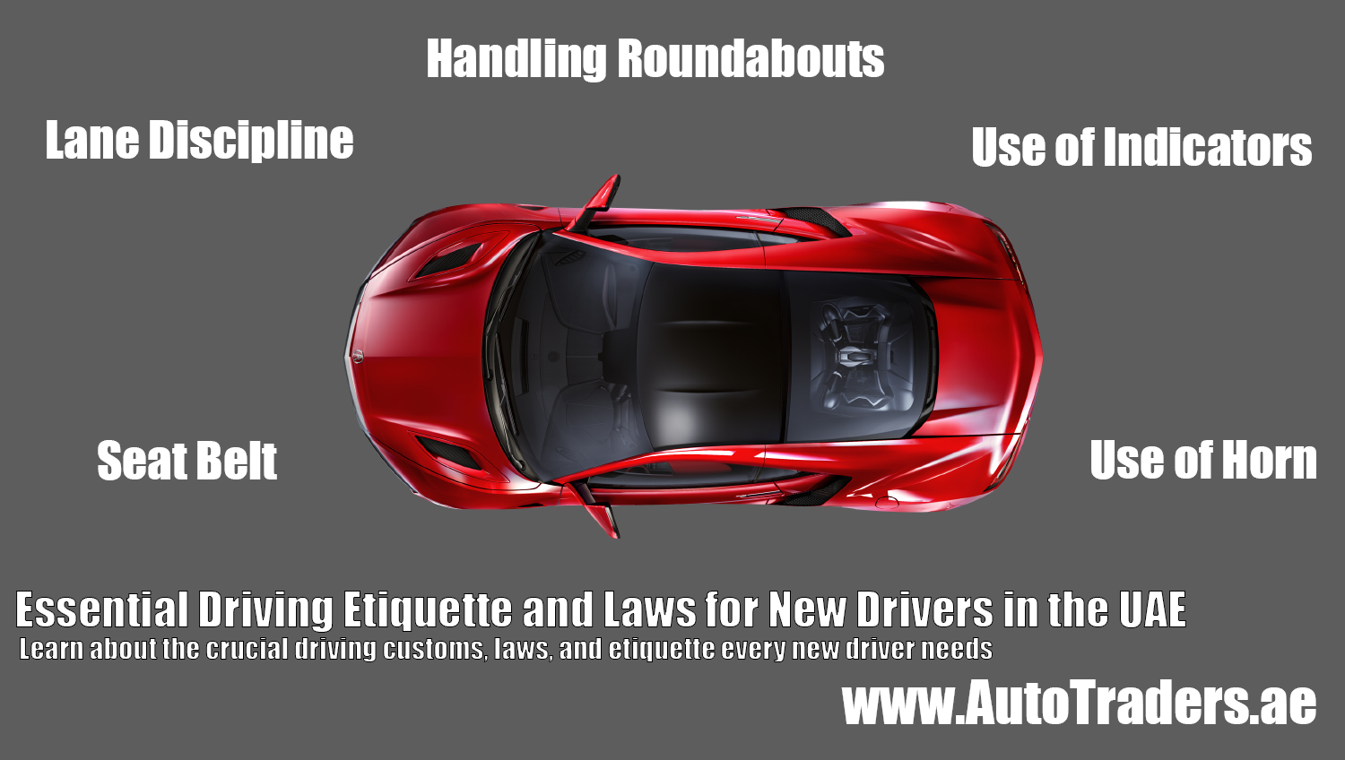 Essential Driving Etiquette and Laws for New Drivers in the UAE | Auto Trader UAE