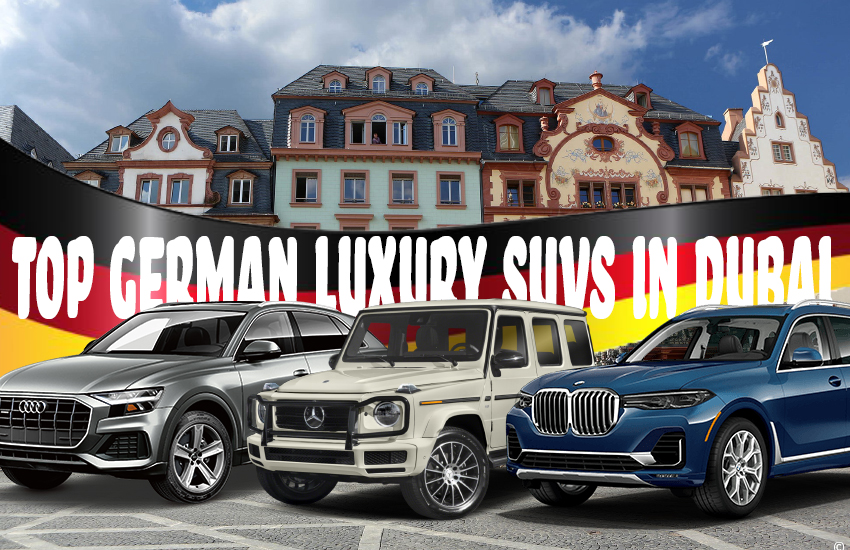 German Giants: Unveiling the Top German Luxury SUVs in Dubai | Auto Trader UAE
