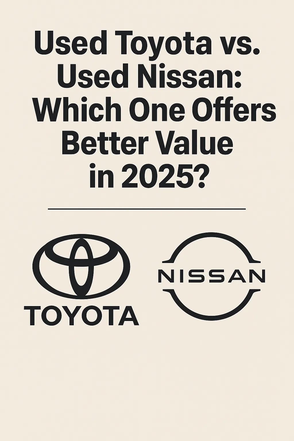 Used Toyota vs. Used Nissan in Dubai: Best Value Comparison 2025 | Auto Trader UAE