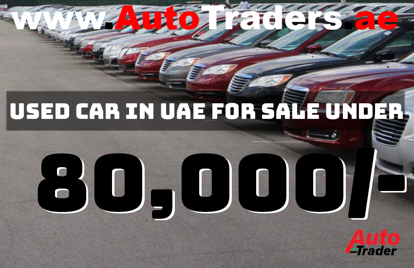 Used Cars for Sale in Abu Dhabi Under AED 80000  | Auto Trader UAE