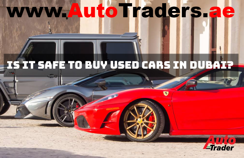 Ensuring Safety I Is it safe to buy used cars in Dubai? | Auto Trader UAE