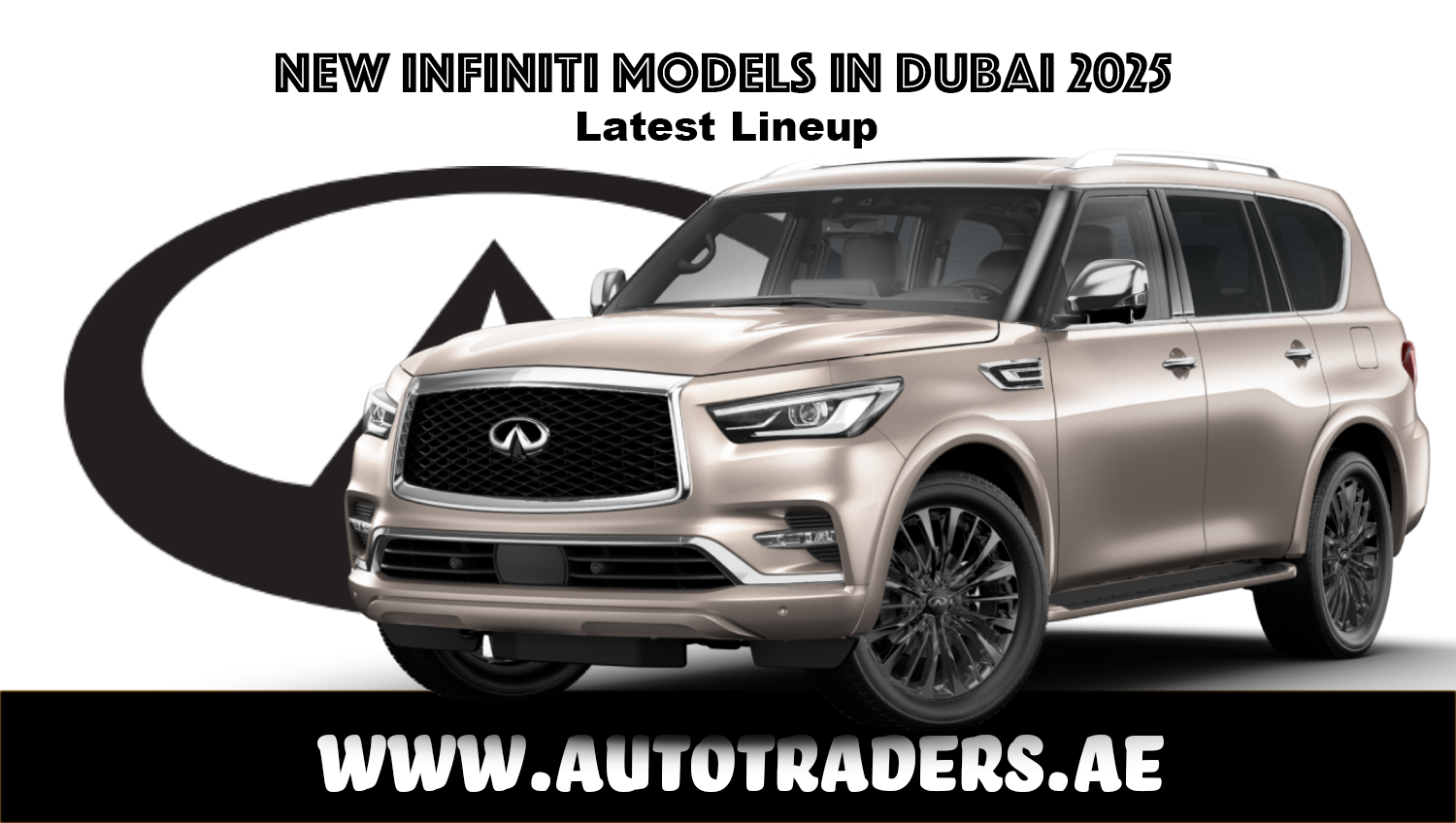 New 2025 Infiniti Models in Dubai – Prices & Features | Auto Trader UAE