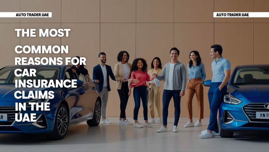 The Most Common Reasons for Car Insurance Claims in the UAE | Auto Trader UAE
