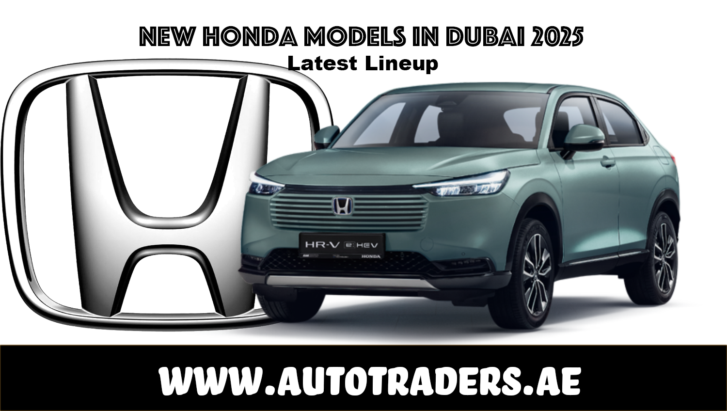 New Honda Models Available in Dubai 2025 | Prices & Features | Auto Trader UAE