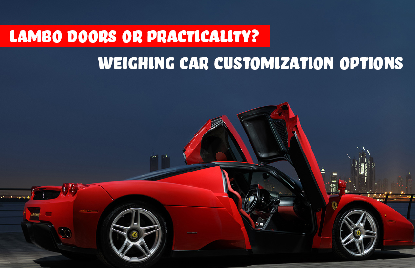 Lambo Doors or Practicality? Weighing Car Customization Options | Auto Trader UAE