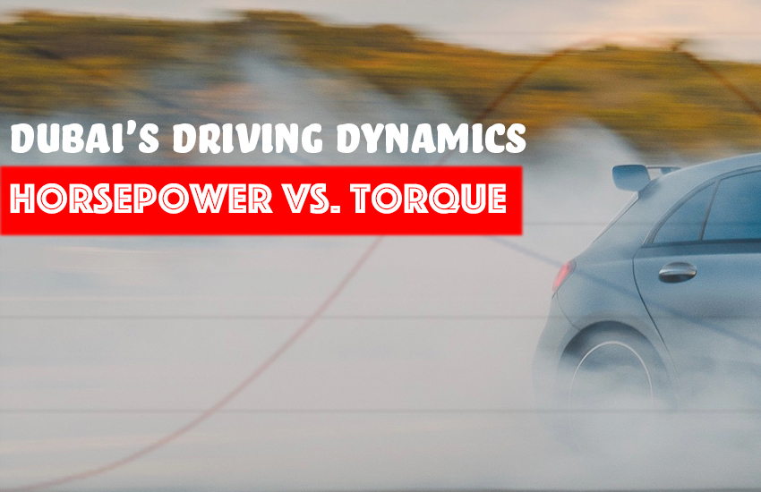 Dubai's Driving: Horsepower vs. Torque - Roads and Dunes | Auto Trader UAE
