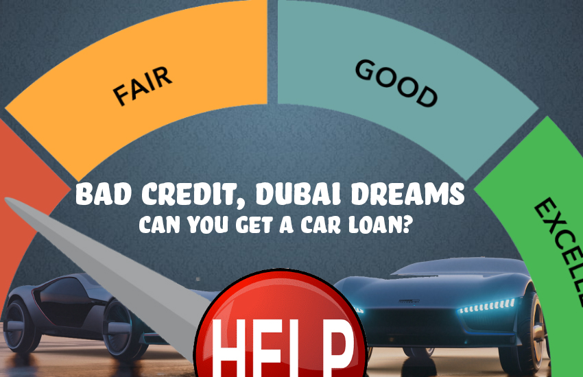 Bad Credit, Dubai Dreams: Can You Get a Car Loan?  | Auto Trader UAE
