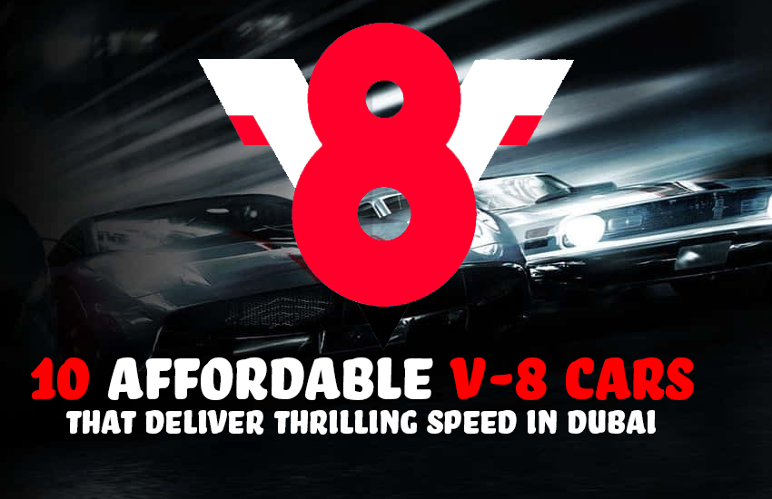 10 Affordable V-8 Cars That Deliver Thrilling Speed in Dubai | Auto Trader UAE