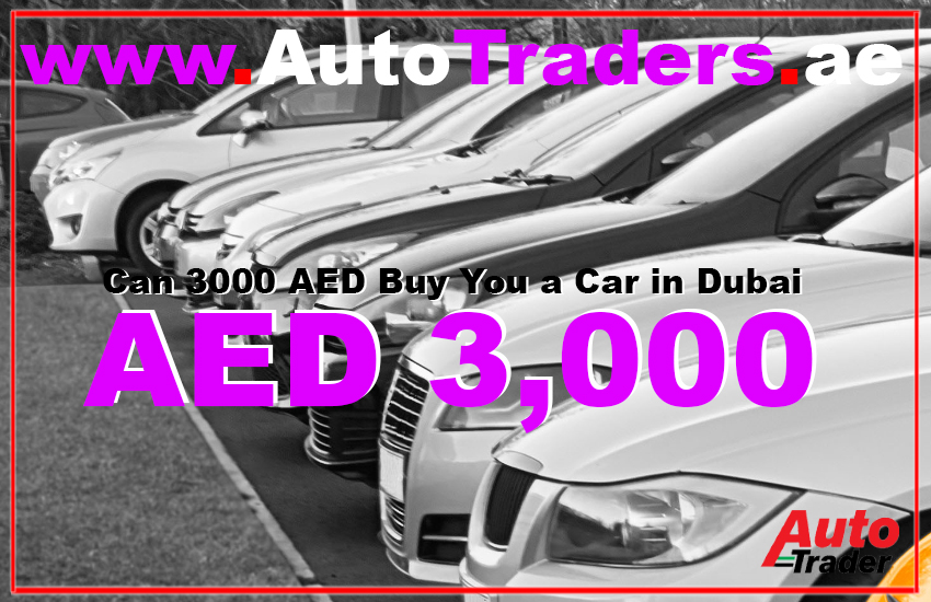Can 3000 AED Buy You a Car in Dubai? | Auto Trader UAE