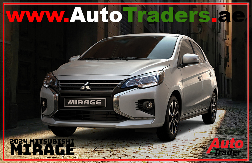 Unveiling the 2024 Mitsubishi Mirage I Power, Efficiency, and Style | Auto Trader UAE