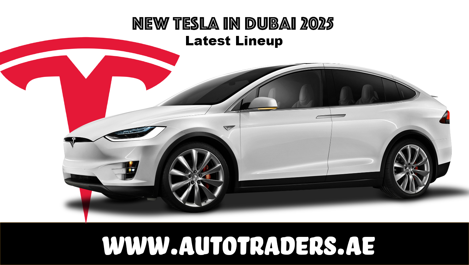 New 2025 Tesla Models in Dubai – Prices & Features | Auto Trader UAE