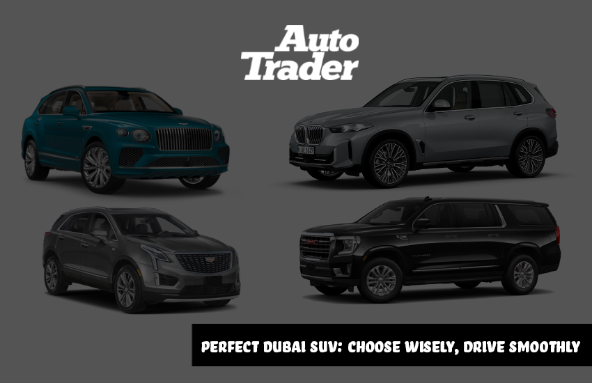 Find Your Ideal Dubai SUV: A Guide to Reliability & More | Auto Trader UAE