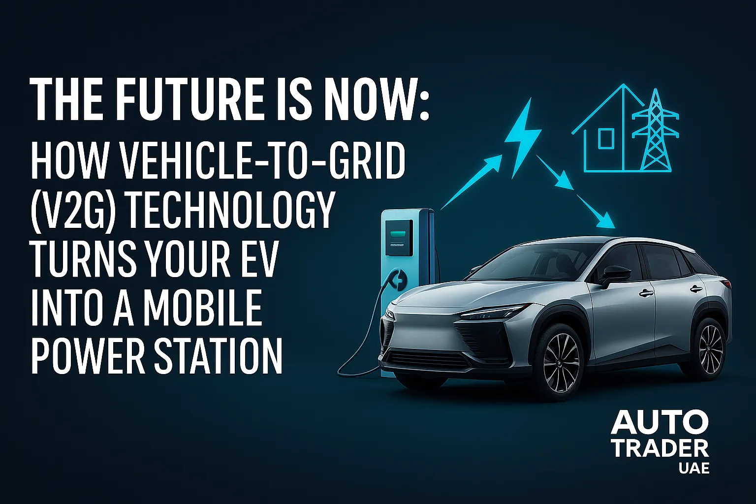 V2G in Dubai: Turn Your EV into a Power Source | Auto Trader UAE
