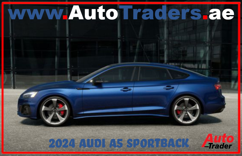 Unveiling Luxury in Dubai with 2024 Audi A5 Sportback | Auto Trader UAE