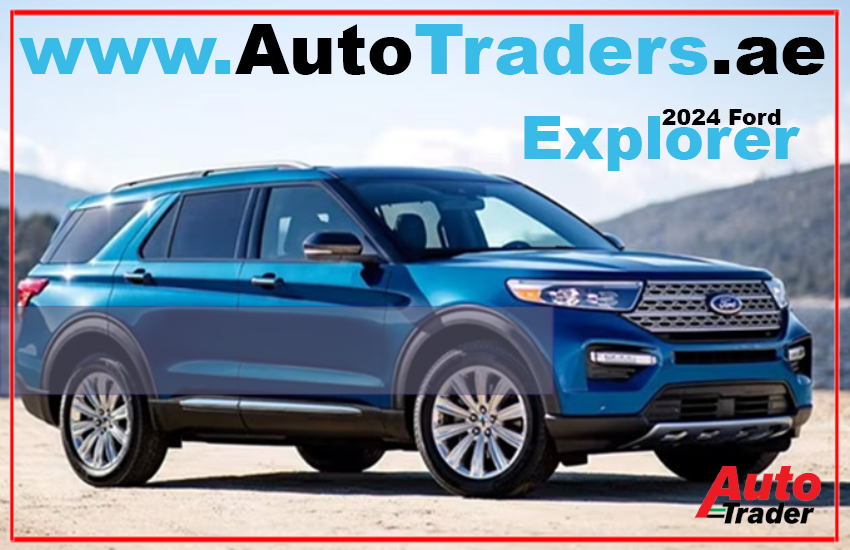 Explore the Best 2024 Ford Explorer Cars in Dubai | Auto Trader UAE