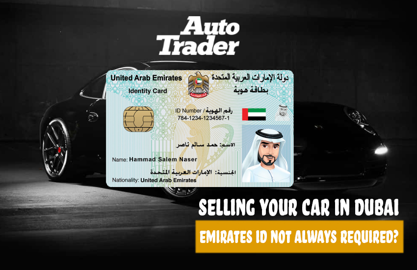 Selling Your Car in Dubai: Emirates ID Not Always Required? | Auto Trader UAE