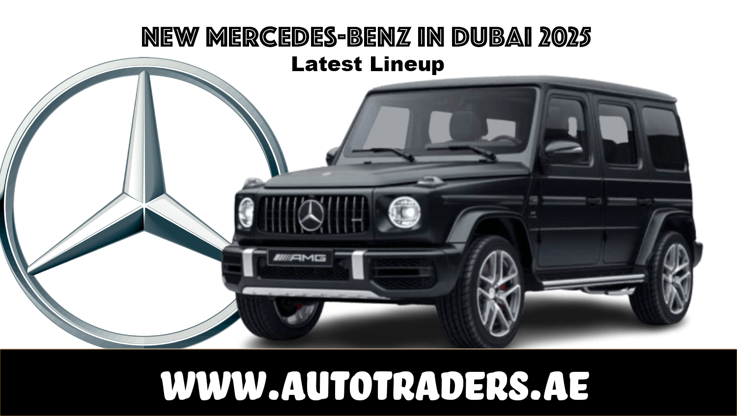 New Mercedes-Benz Models in Dubai 2025 | Prices & Features | Auto Trader UAE