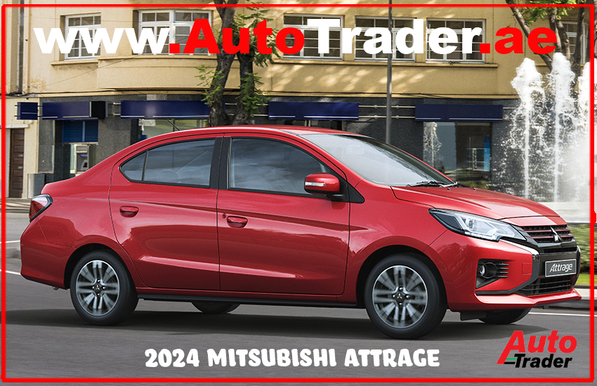 2024 Mitsubishi Attrage - Elevating Driving Pleasure in Dubai | Auto Trader UAE