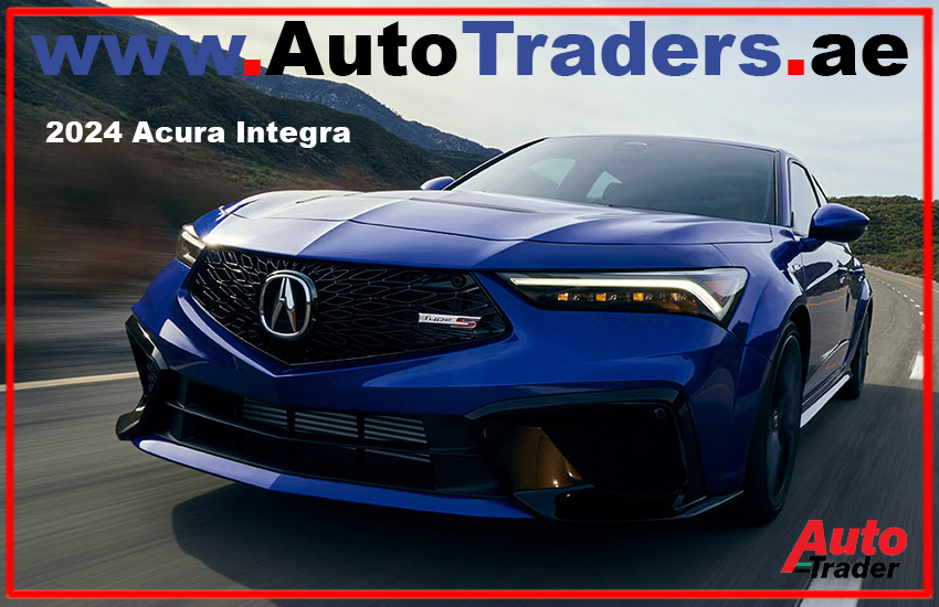 Unleashing the Power with 2024 Acura Integra in Dubai | Auto Trader UAE