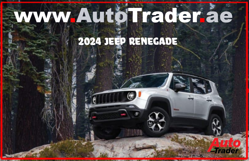 Unleashing Power and Adventure - Explore the 2024 Jeep Renegade in Dubai | Auto Trader UAE