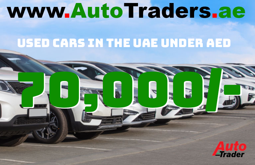 Navigating the UAE Used Car Market I Used cars in UAE Under 70,000 AED | Auto Trader UAE