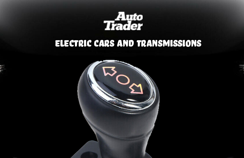 Electric Cars and Transmissions: A Match Not Made?  | Auto Trader UAE