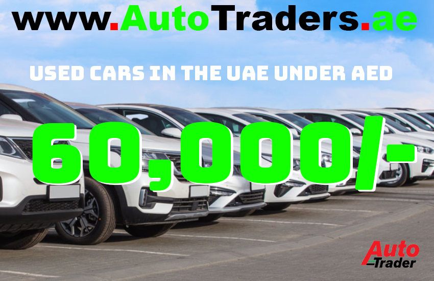 Top Picks for Used Cars in the UAE Under AED 60,000 | Auto Trader UAE